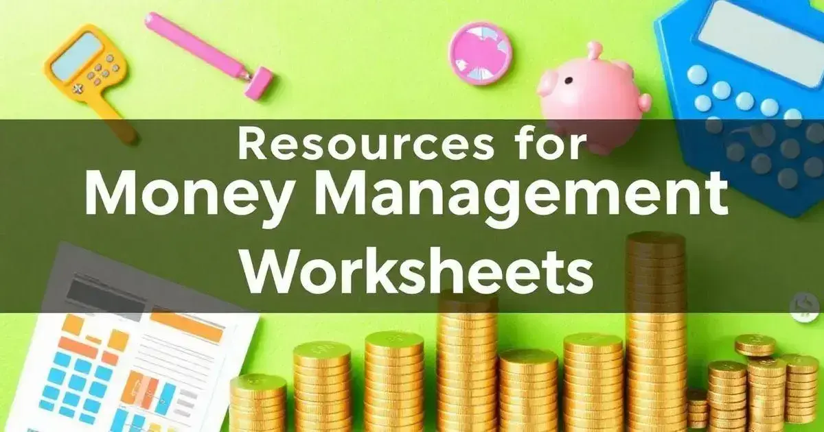 Resources for Money Management Worksheets